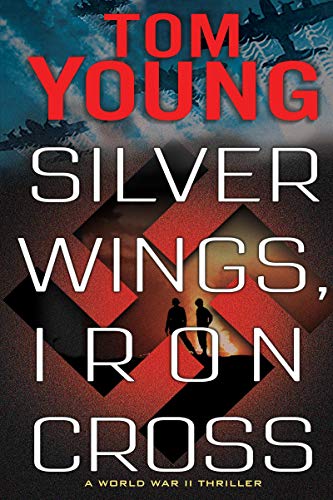 Silver Wings, Iron Cross
