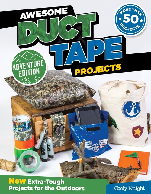 Awesome Duct Tape Projects, Adventure Edition