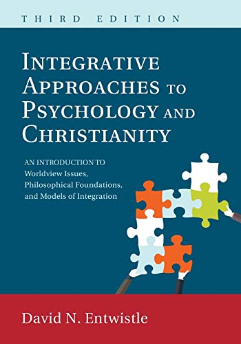 Integrative Approaches to Psychology and Christianity, 3rd edition