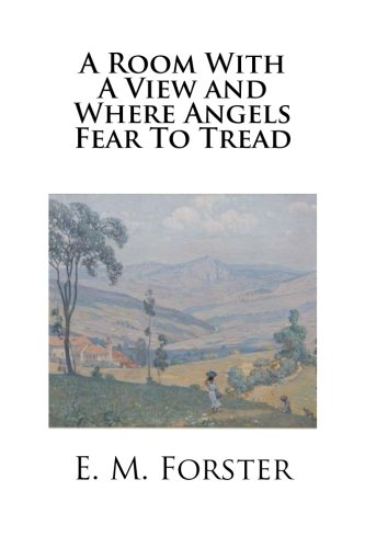 A Room With A View and Where Angels Fear To Tread
