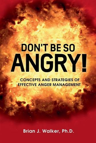 Don't Be So Angry!