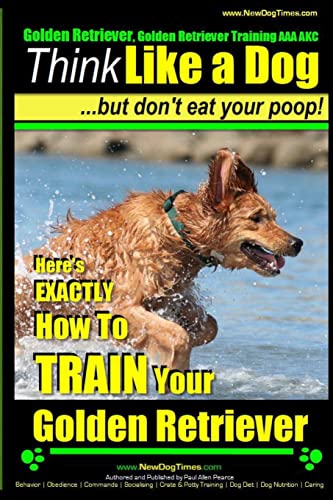 Golden Retriever, Golden Retriever Training AAA AKC Think Like a Dog, but don'