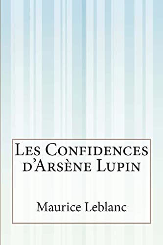 Les Confidences d' Arsene Lupin
