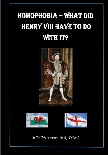 Homophobia - What did Henry VIII have to do with it?
