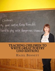 Teaching children to write great poetry (2nd Edition)