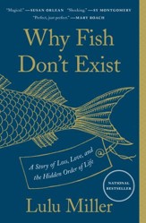 Why Fish Don'T Exist