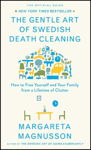 The Gentle Art of Swedish Death Cleaning