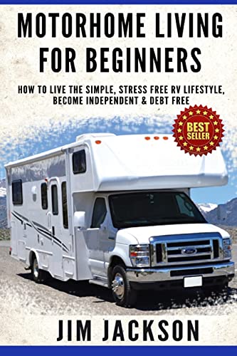 Motorhome Living For Beginners