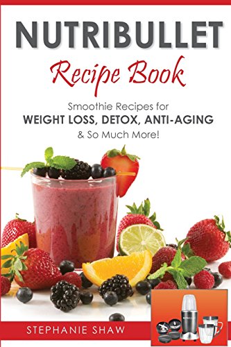 Nutribullet Recipe Book