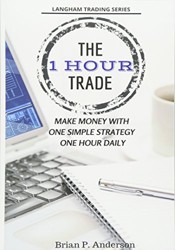 The 1 Hour Trade