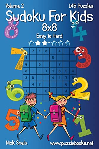Sudoku For Kids 8x8 - Easy to Hard - Volume 2 - 145 Puzzles