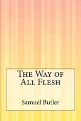 The Way of All Flesh