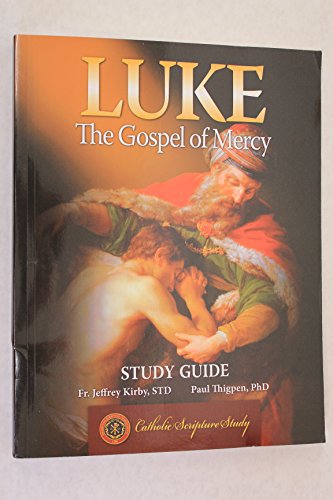 Luke - The Gospel of Mercy (Study Guide)