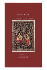 Letters of Juliet to the Knight in Rusty Armor