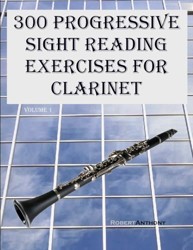 300 Progressive Sight Reading Exercises for Clarinet