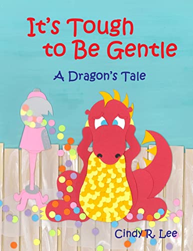 It's Tough to Be Gentle