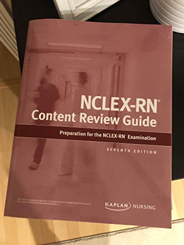NCLEX-RN Content Review Guide (Kaplan Test Prep) (Paperback) Seventh Edition