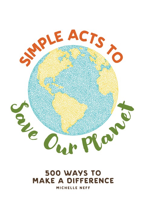 Simple Acts to Save Our Planet