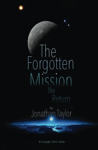 The Forgotten Mission: The Return: Volume 1