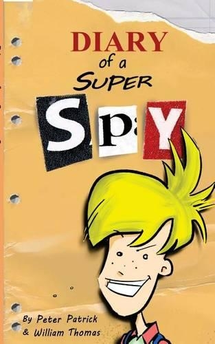 Diary of a Super Spy