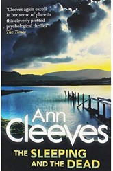 Ann Cleeves The Sleeping and the Dead
