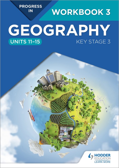 Progress in Geography: Key Stage 3 Workbook 3 (Units 1115)