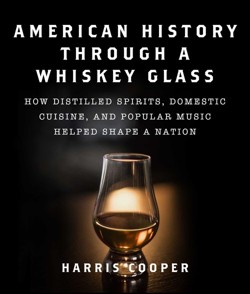 American History Through a Whiskey Glass