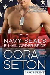 The Navy Seal's E-mail Order Bride Large Print