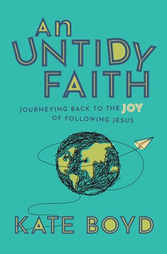 An Untidy Faith