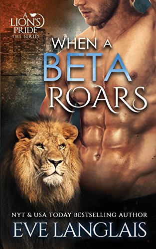 When a Beta Roars