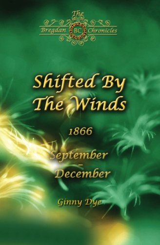 Shifted By The Winds in the Bregdan Chronicles Historical Fiction Romance S Volume
