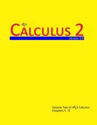 Calculus 2: Volume 2 (APEX Calculus v3.0)