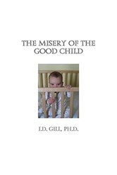 The Misery of the Good Child
