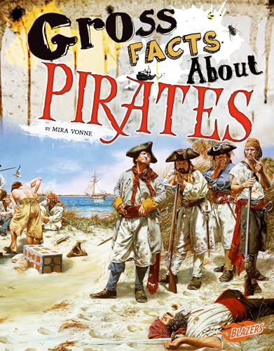 Gross History Gross Facts About Pirates