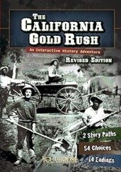 The You Choose History California Gold Rush an Interactive History Adventure