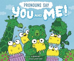 Word Adventures Parts of Speech Pronouns Say "You and Me"