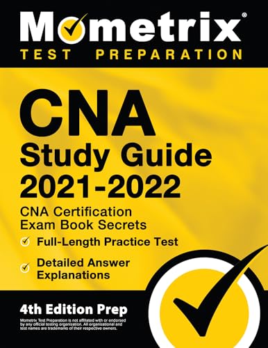 CNA Study Guide 2021-2022 - CNA Certification Exam Book Secrets, Full-Length Practice Test, Detailed Answer Explanations
