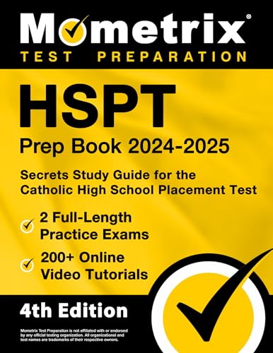 HSPT Prep Book 2024-2025 - 2 Full-Length Practice Exams, 200+ Online Video Tutorials, Secrets Study Guide for the Catholic High School Placement Test
