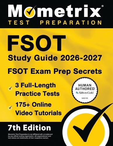 Fsot Study Guide 2026-2027 - 3 Full-Length Practice Tests, 175+ Online Video Tutorials, Fsot Exam Prep Secrets
