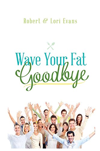 Wave Your Fat Goodbye