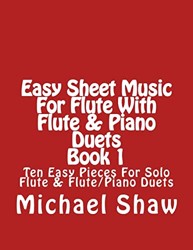 Easy Sheet Music For Flute With Flute & Piano Duets Book 1