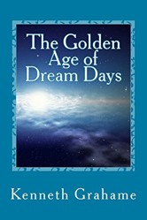 The Golden Age of Dream Days