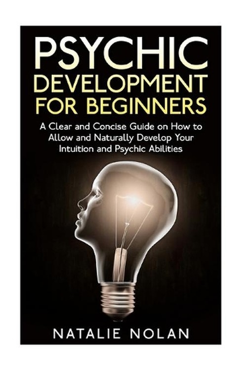 Psychic Development for Beginners