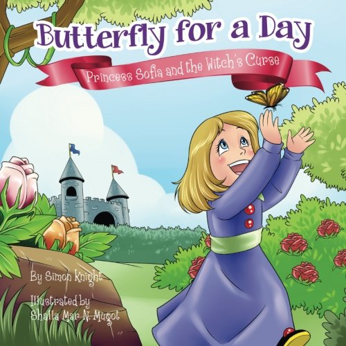 Butterfly for a Day Princess Sofia and the Witchs Curse