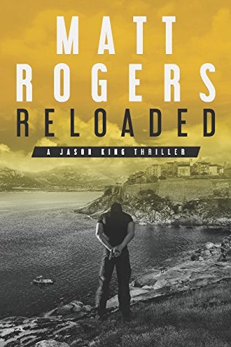 Reloaded: A Jason King Thriller (Jason King Series)