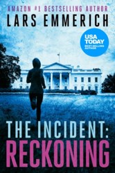 The Incident: Reckoning: Book Two of The Incident Series (Sam Jameson)