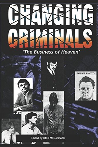 Changing Criminals:The Business of Heaven