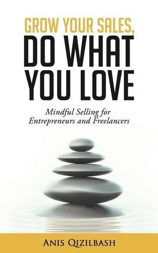 Grow Your Sales, Do What You Love
