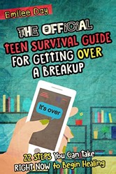 The Official Teen Survival Guide For Getting Over A Breakup