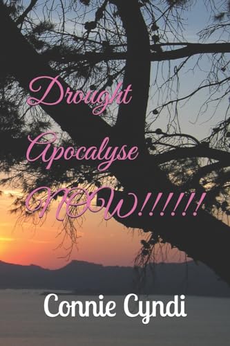 Drought Apocalyse NOW!!!!!!